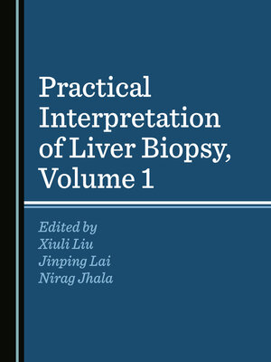 cover image of Practical Interpretation of Liver Biopsy, Volume 1